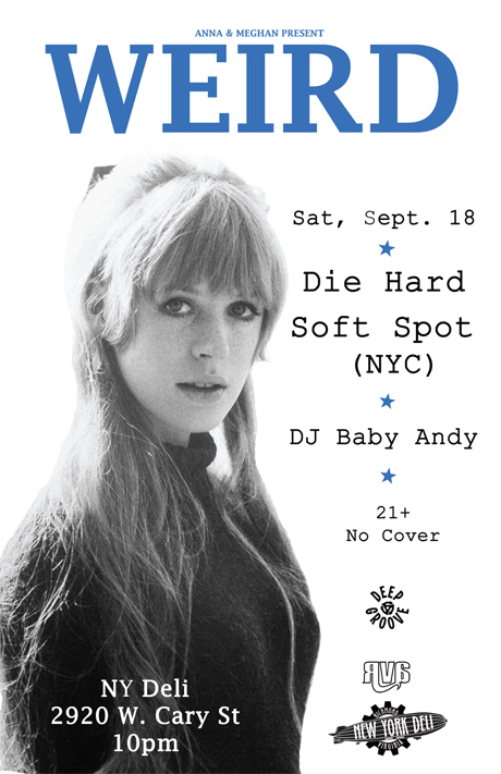 WEIRD hosted by Anna & Meghan present Soft Spot and Diehard