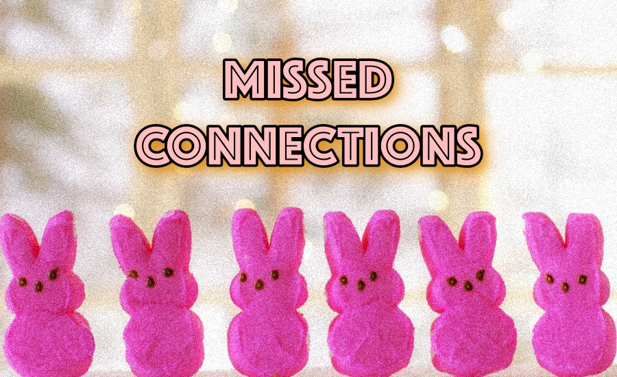 Best of VA Missed Connections April 17 – April 23